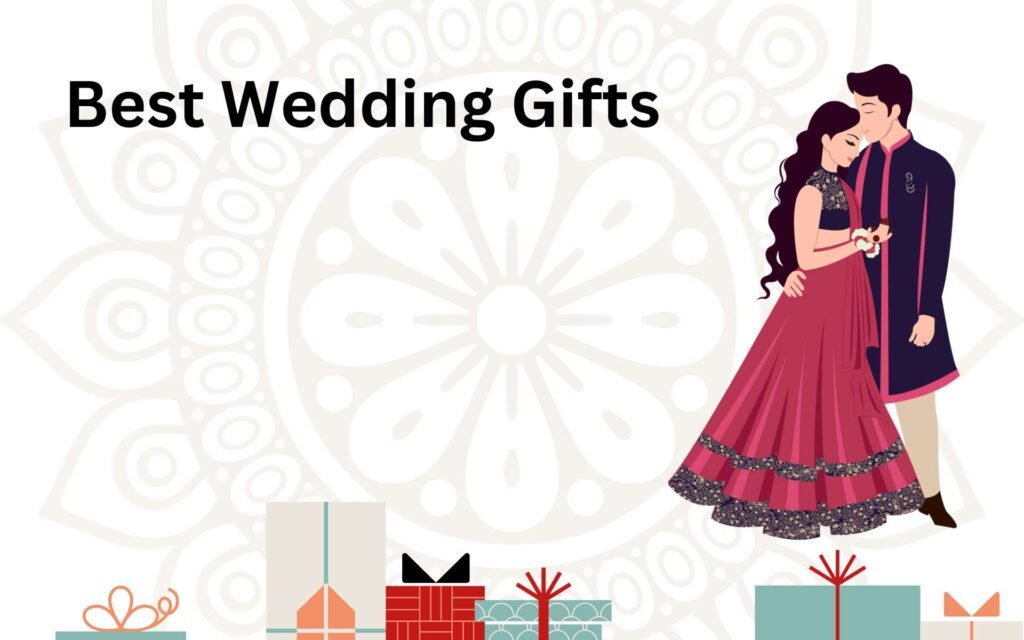 Best Wedding Gifts